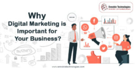 Why-Digital-Marketing-is-Important-for-Your-Business - Ennoble Technologies