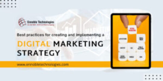 Best-practices-for-creating-and-implementing-a-digital-marketing-strategy - Ennoble Technologies